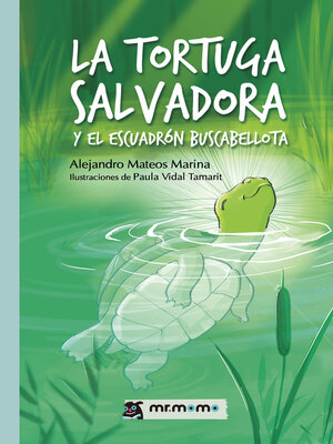 cover image of La tortuga salvadora y el escuadrón Buscabellota